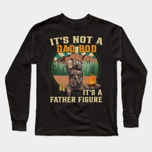 It's Not A Dad Bod It's Father Figure Funny Bear Beer Lovers Long Sleeve T-Shirt